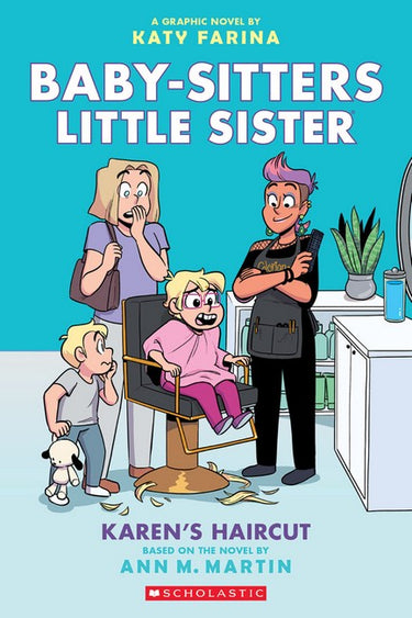 Karen's Haircut: A Graphic Novel (baby-sitters Little Sister #7)